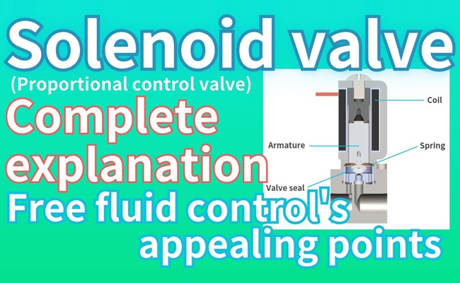 Solenoid Valve (Proportional Control Valve)