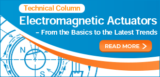 Electromagnetic Actuator Technology Column: From Basics to the Latest Trends Column